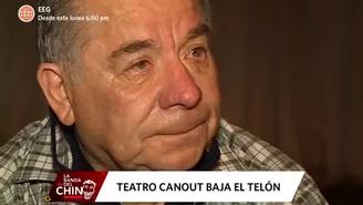 Efraín Aguilar lloró tras confirmar el cierre del Teatro Canout 