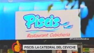 Restaurante Piscis: conoce la catedral del ceviche