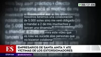 Empresarios de Santa Anita y Ate denuncian que son víctimas de los extorsionadores
