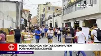 Mesa Redonda: Ventas disminuyeron por manifestaciones