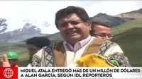 Odebrecht: Atala entregó más de $1 millón a Alan García, según IDL