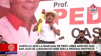 Pedro Castillo pide a la bancada de Perú Libre que San Juan de Lurigancho se convierta en provincia