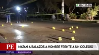 San Juan de Lurigancho: Matan a balazos a hombre frente a un colegio