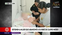 San Juan de Lurigancho: Policía capturó a mujer que abandonó a su bebé de 4 meses 