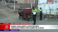 San Juan de Lurigancho: Sujetos mataron a balazos a mototaxista por cobro de cupos