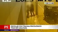 San Martín de Porres: Escolar quedó con trauma psicológico tras ser asaltada por dos mujeres 