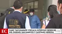VacunaGate: Fiscalía y Diviac realizaron megaoperativo en varias instituciones