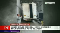 Ancón I: Más de 5 kilos de droga ingresaron al penal en un camión