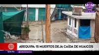 Arequipa: 15 muertos dejó caída de huaicos