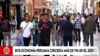 BCR: Economía peruana crecería más de 11% en el 2021