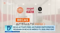 Becas Actívate: Así puedes participar del programa de becas de América TV, Zegel IPAE e Idat 