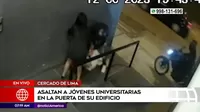 Cercado de Lima: Delincuentes asaltan a jóvenes en la puerta de edificio 