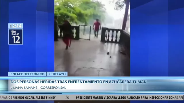 Chiclayo: dos heridos tras enfrentamientos en Azucarera Tumán