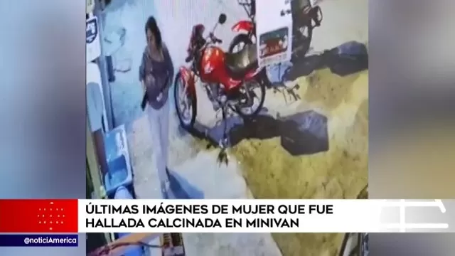 Chilca: últimas imágenes de mujer que fue hallada calcinada en minivan