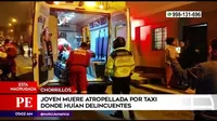 Chorrillos: Joven muere atropellada por taxi donde huían delincuentes
