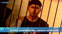 La confesión del delincuente que asesinó a un policía por asaltarlo