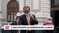 Conflictos entre los congresistas Luis Roel y Edgar Alarcón 