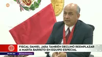 Fiscal Daniel Jara también declinó reemplazar a Marita Barreto en equipo especial