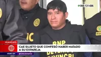 Huancayo: Policía capturó a hombre que confesó haber asesinado a expareja