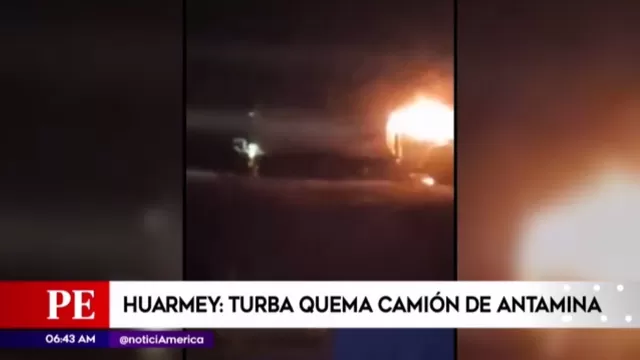 Huarmey: Turba quema camión cisterna de Antamina 