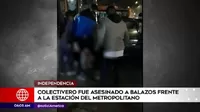 Independencia: Colectivero fue asesinado a balazos frente a estación del Metropolitano