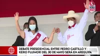 Debate presidencial entre Pedro Castillo y Keiko Fujimori del 30 de mayo será en Arequipa