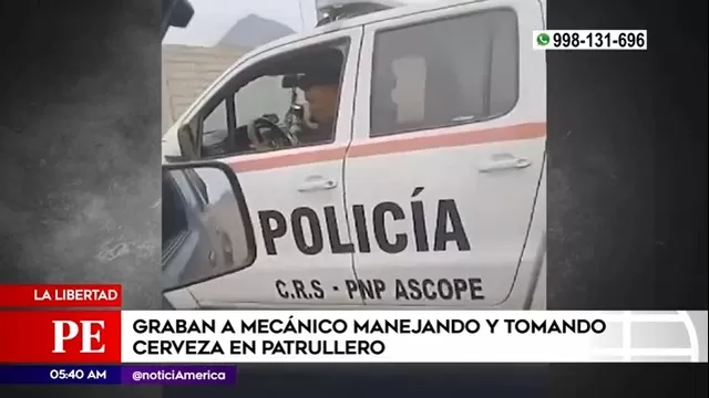 La Libertad: Mecánico manejaba patrullero de la Policía tomando una cerveza