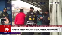 Metropolitano: Aumenta presencia policial en las estaciones