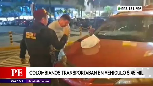 La Molina: Colombianos capturados por transportar 45 mil dólares en vehículo