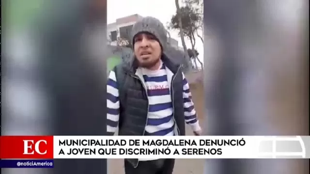 Municipalidad de Magdalena denunció a joven que lanzó insultos racistas contra serenos