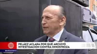 José Peláez: Archivo de investigación contra Hinostroza no es cosa decidida