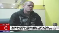 Piden 18 meses de prisión preventiva para Joran Van Der Sloot por tráfico de drogas