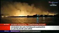Puno: Incendio en totorales aledaños a islas de Los Uros