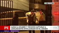 San Juan de Lurigancho: Matan a hombre y vecinos capturan a adolescente involucrado en crimen