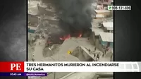 San Juan de Lurigancho: Tres hermanitos murieron tras incendio en su casa