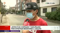 San Martín de Porres: Delincuentes cortaron rostro de joven por resistirse a asalto