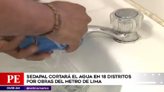 Sedapal anuncia corte de agua en 18 distritos de Lima por obras del Metro
