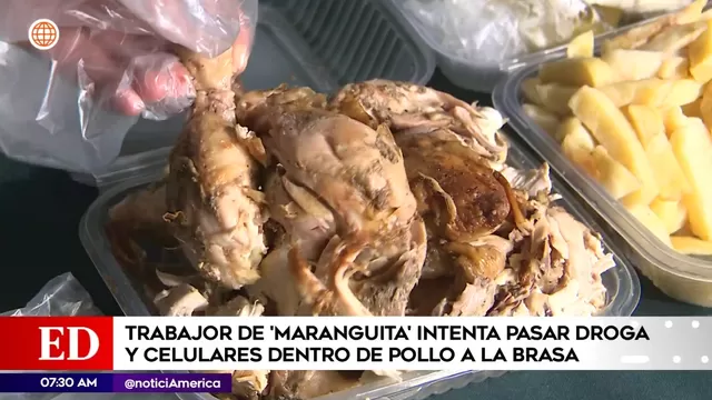 Trabajador de Maranguita intentó ingresar droga camuflada en pollo a la brasa