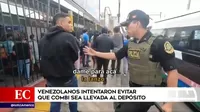 Venezolanos se resistieron a operativo para evitar que una combi se fuera al depósito