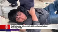 Villa El Salvador: Policía capturó a delincuentes que asaltaban a escolares