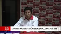 Waldemar Cerrón es el nuevo vocero de Perú Libre