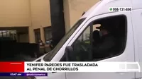 Yenifer Paredes fue trasladada al penal de Chorrillos