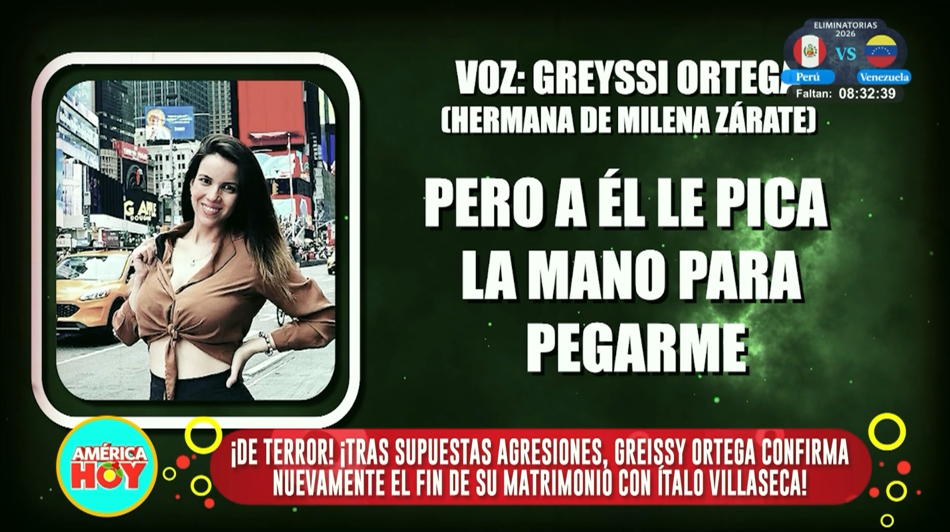 Greissy Ortega confirmó agresión de Ítalo Villaseca / América Hoy