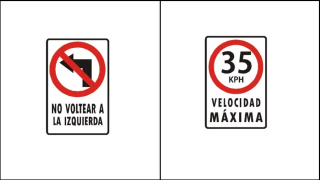 Señal Prohibido voltear a la izquierda / Señal Velocidad máxima. (Fuente: MTC)
