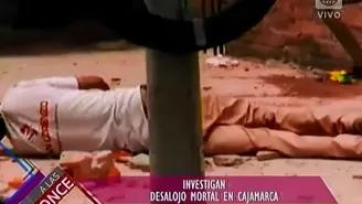 Investigan desalojo mortal en Cajamarca