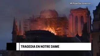 El incendio en Notre Dame que conmocionó al mundo entero