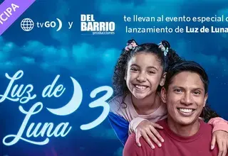 Luz de Luna 3: tvGO y Del Barrio te llevan al evento de lanzamiento