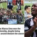 The Sun: &quot;¿Cómo Alianza Lima campeonó a pesar de haber sido relegado a segunda?&quot;