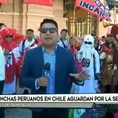 Selección peruana: Hinchas en Santiago de Chile aguardan por la Bicolor