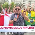 Perú vs Brasil: Esta es la previa de los hinchas en &quot;Sí va a salir&quot;